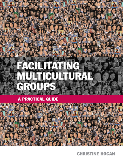 Title details for Facilitating Multicultural Groups by Christine Hogan - Available
